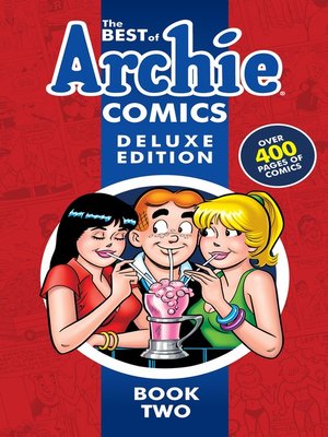 cover image of The Best of Archie Comics Book 2 Deluxe Edition